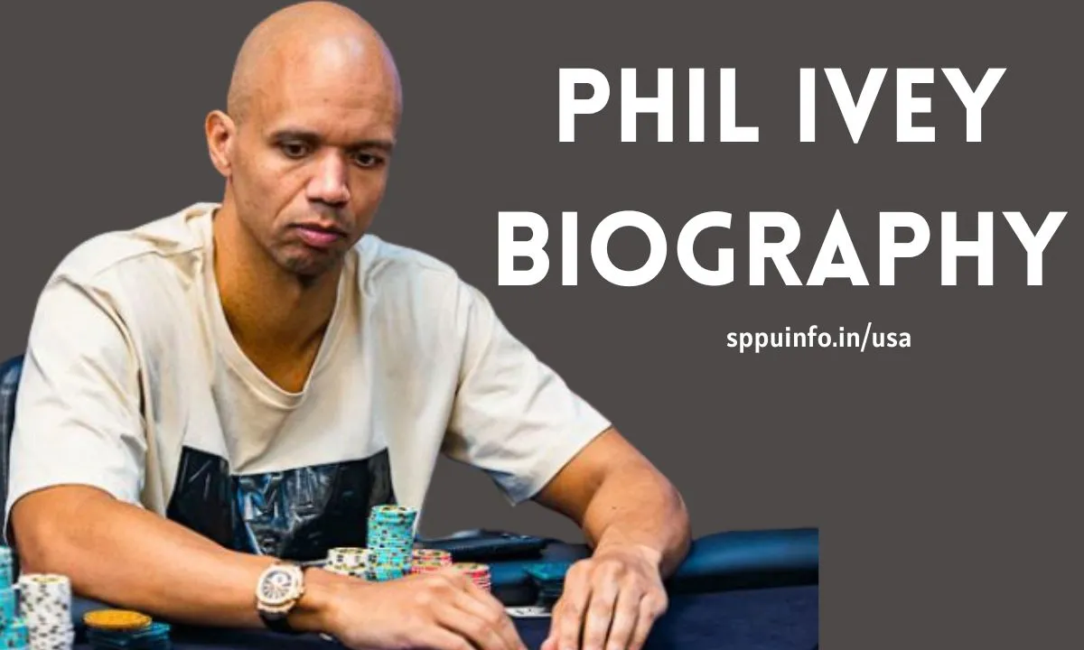 Phil Ivey Biography, Networth, Age, Ethnicity, Height, Weight, Girlfriend